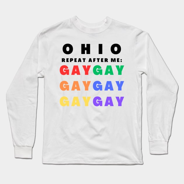 Ohio Pride Month LGBTQ+ Rainbow Gay Rights Ally Long Sleeve T-Shirt by Little Duck Designs